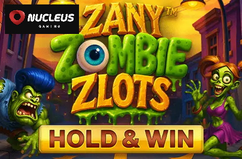 Zany Zombie Zlots